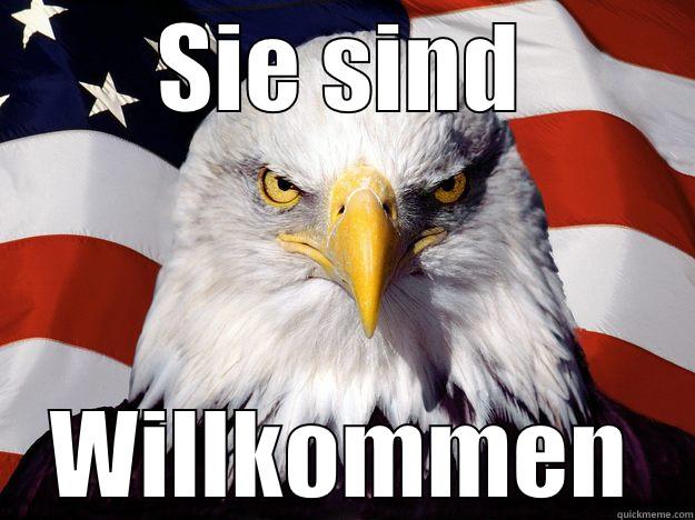 SIE SIND WILLKOMMEN One-up America