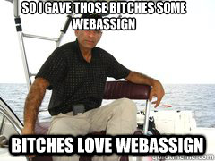 So I gave those bitches some webassign Bitches LOVE webassign  