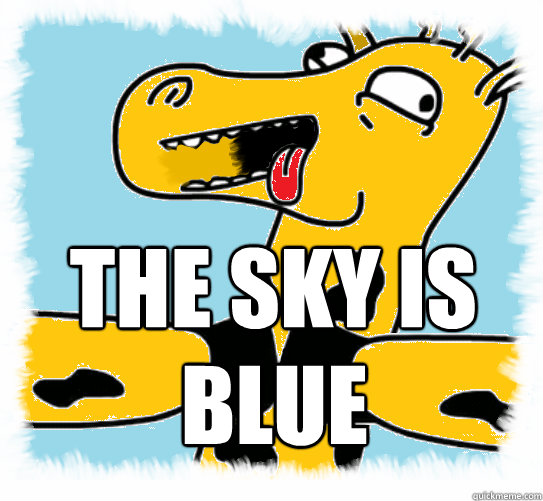 THE sky is Blue - THE sky is Blue  Sky is blue