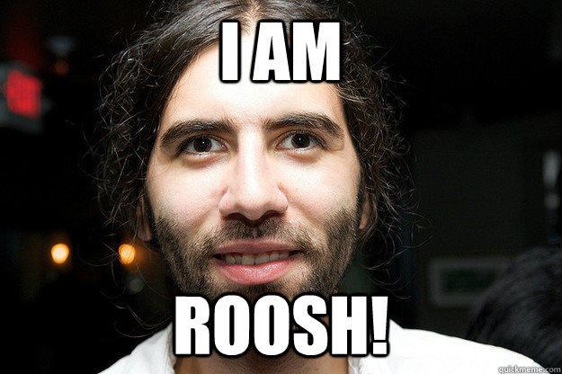 I am  Roosh!  Roosh V
