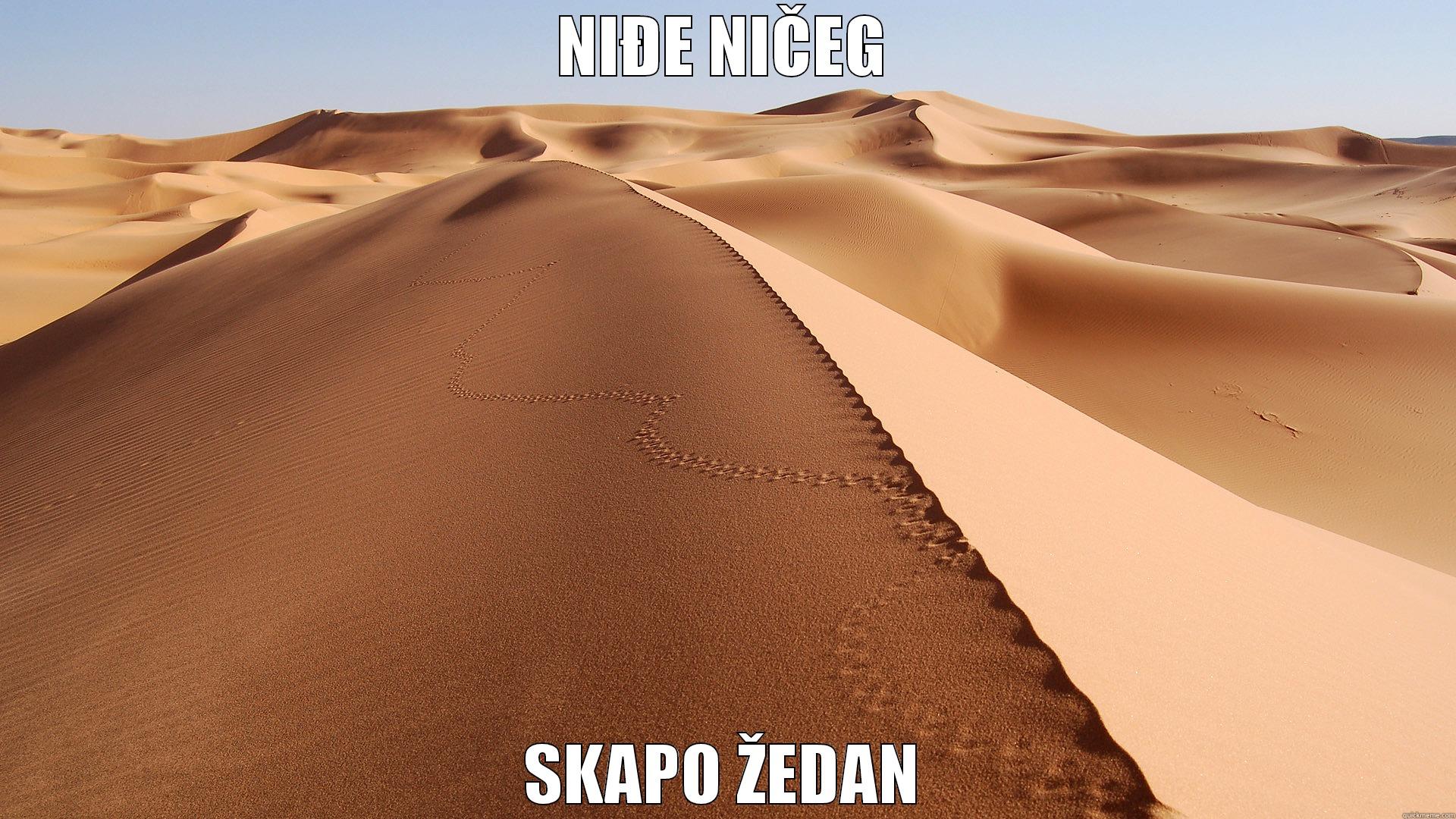 NIĐE NIČEG SKAPO ŽEDAN Misc