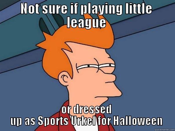 NOT SURE IF PLAYING LITTLE LEAGUE OR DRESSED UP AS SPORTS URKEL FOR HALLOWEEN Futurama Fry