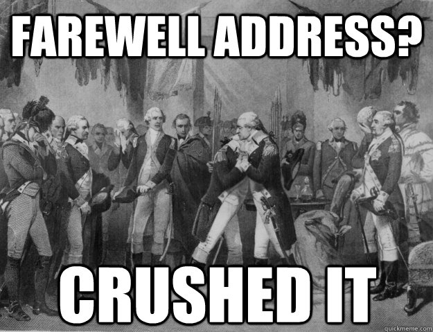 FAREWELL ADDRESS? CRUSHED IT  Bro Hug Washington