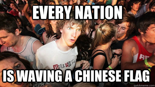 Every nation Is waving a Chinese flag  Sudden Clarity Clarence