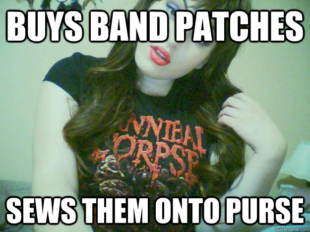 Buys band patches sews them onto purse  High Maintenance Metalhead