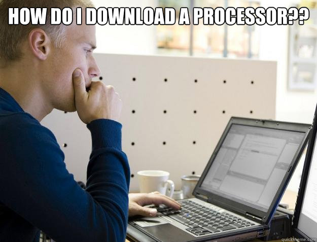 HOW DO I DOWNLOAD A PROCESSOR??   Programmer