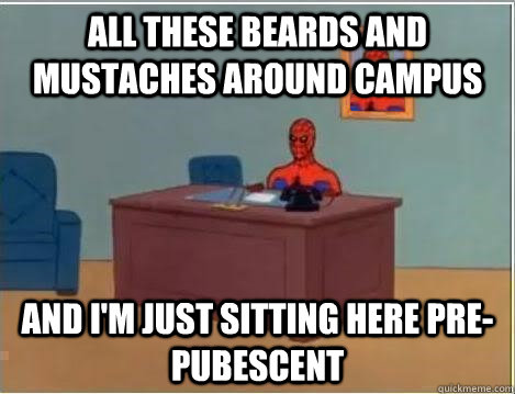 all these beards and mustaches around campus and i'm just sitting here pre-pubescent  Spiderman Desk