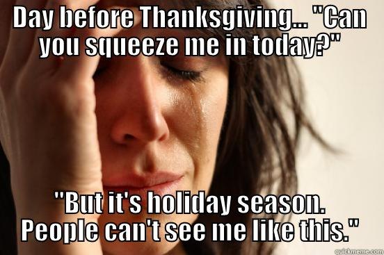 DAY BEFORE THANKSGIVING... 