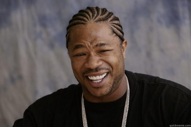 Yo Dawg. We heard you like creac  - YO DAWG. WE HEARD YOU LIKE CREAC  SO WE PUT A CREAC IN YOUR CREAC SO YOU CAN CREAC WHILE YOU CREAC Xzibit meme