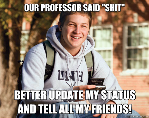 our professor said 