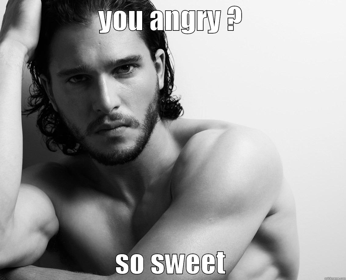 YOU ANGRY ? SO SWEET Misc