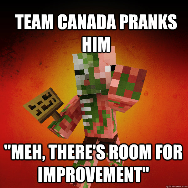 Team Canada pranks him 