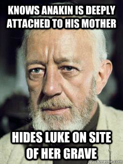 knows anakin is deeply attached to his mother hides luke on site of her grave  