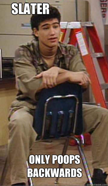 Slater only poops Backwards  