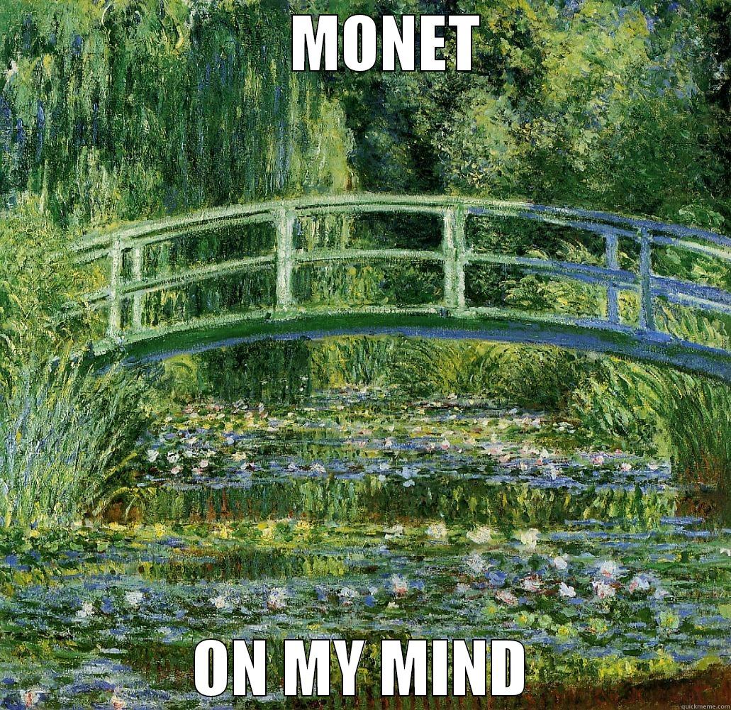 MONET ON MY MIND -     MONET ON MY MIND Misc