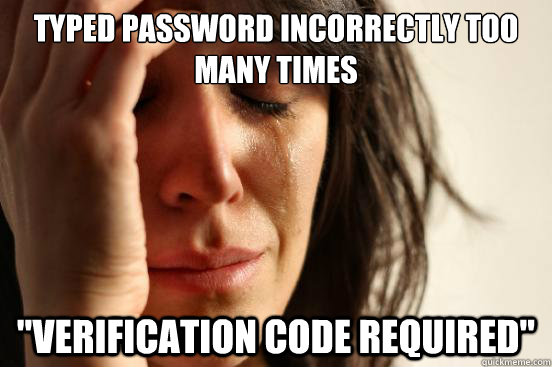Typed password Incorrectly too many times 
