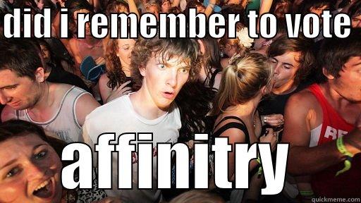 DID I REMEMBER TO VOTE  AFFINITRY Sudden Clarity Clarence
