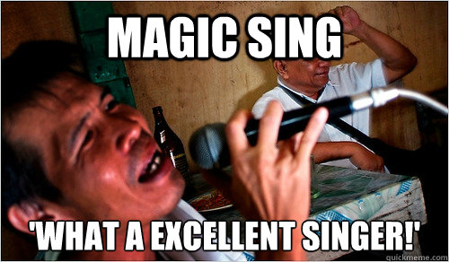 magic sing 'what a excellent singer!'  filipino karaoke memer
