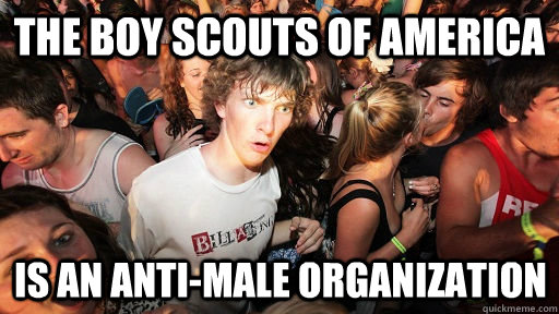 The Boy Scouts of America Is an anti-male organization  Sudden Clarity Clarence