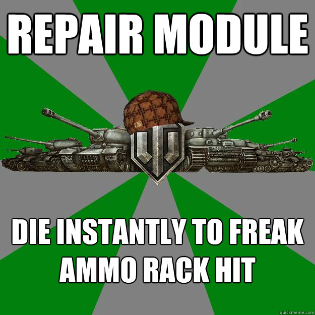 REPAIR MODULE DIE INSTANTLY TO FREAK AMMO RACK HIT  Scumbag World of Tanks