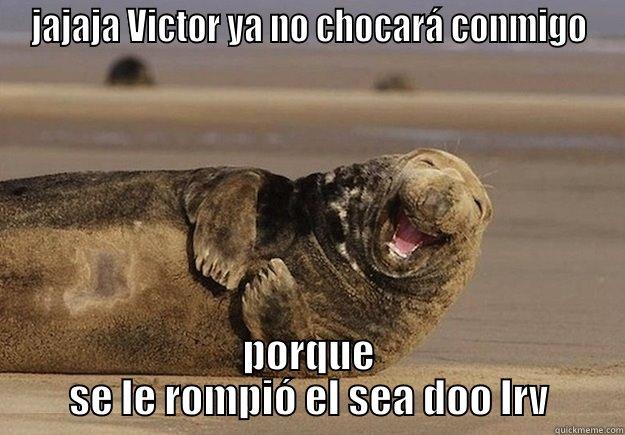 JAJAJA VICTOR YA NO CHOCARÁ CONMIGO PORQUE SE LE ROMPIÓ EL SEA DOO LRV Sea Lion Brian