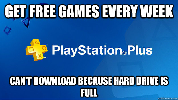 Get free games every week Can't download because hard drive is full - Get free games every week Can't download because hard drive is full  Misc