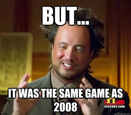 But... It was the same game as 2008  Ancient Aliens