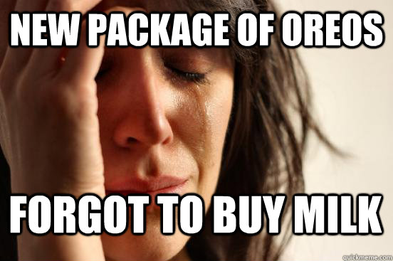 new package of oreos forgot to buy milk  