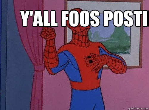 Y'all foos POSTIN' IN A SPIDERMAN THREAD  