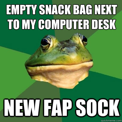 Empty snack bag next to my computer desk New fap sock  Foul Bachelor Frog