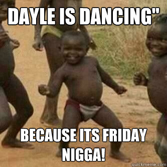 DAYLE IS DAnCing