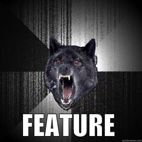  FEATURE Insanity Wolf