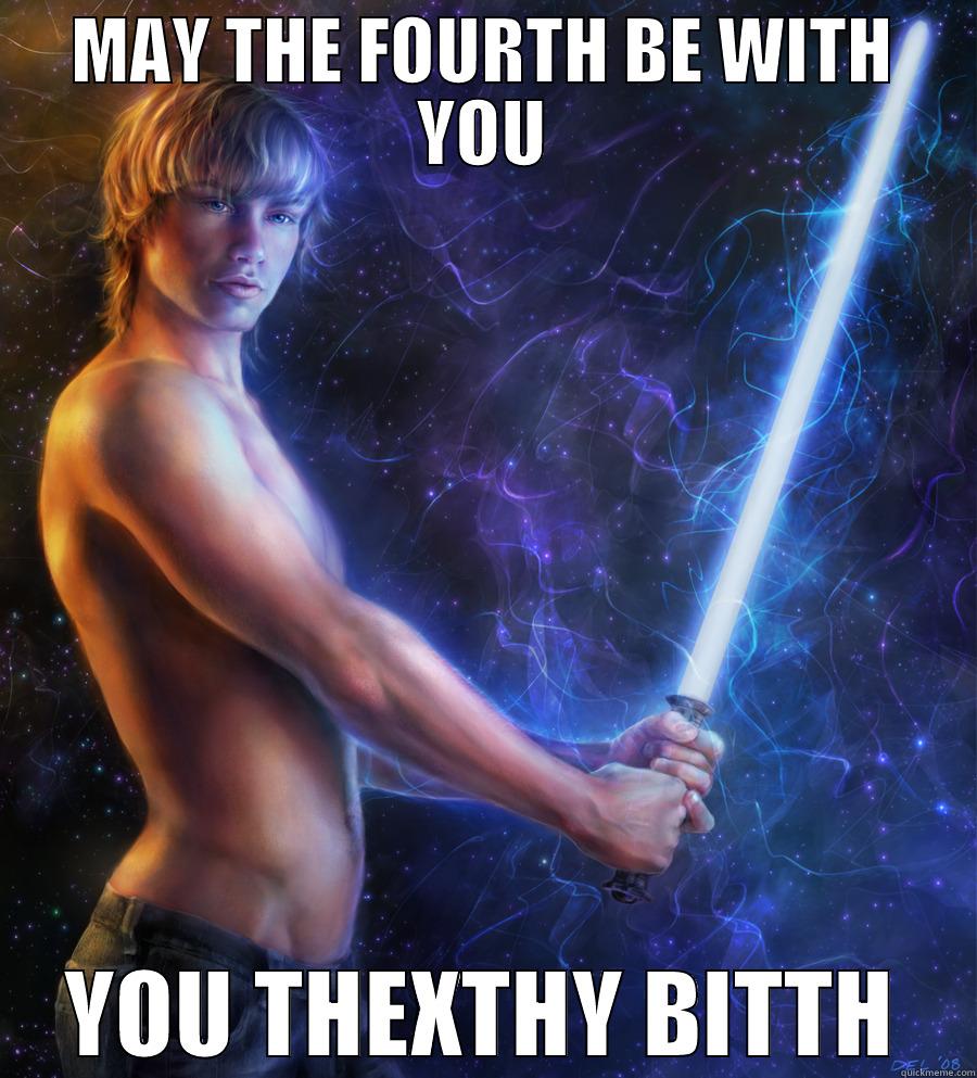 MAY THE FOURTH BE WITH YOU YOU THEXTHY BITTH Misc
