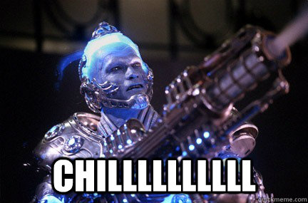  CHILLLLLLLLLL  Bad Pun Mr Freeze