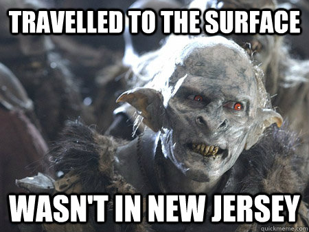 Travelled to the surface Wasn't in New Jersey - Travelled to the surface Wasn't in New Jersey  Misc