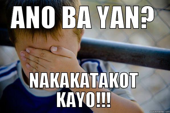ANO BA YAN? NAKAKATAKOT KAYO!!! Confession kid