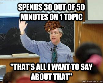 spends 30 out of 50 minutes on 1 topic 
