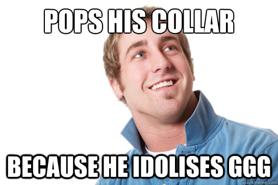 POPS HIS COLLAR BECAUSE HE IDOLISES ggg  Misunderstood D-Bag
