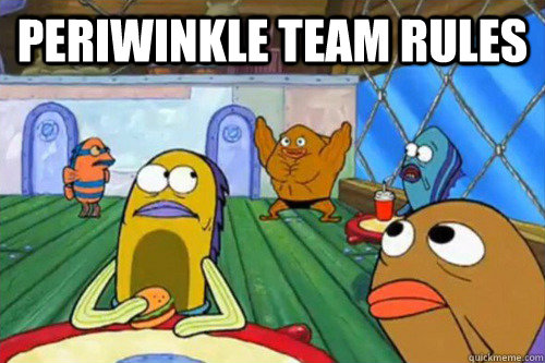 Periwinkle Team Rules  - Periwinkle Team Rules   Misc