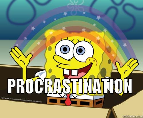  PROCRASTINATION  Spongebob rainbow