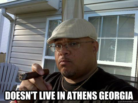  doesn't live in athens georgia  Ghetto Good Guy Greg