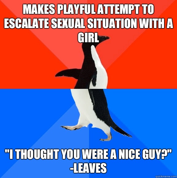 Makes playful attempt to escalate sexual situation with a girl 