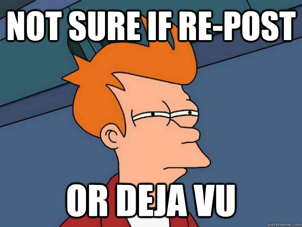not sure if re-post or deja vu  Futurama Fry
