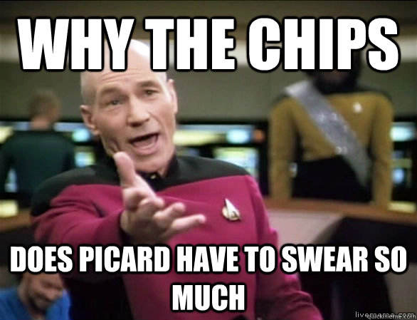 Why the chips does picard have to swear so much - Why the chips does picard have to swear so much  Annoyed Picard HD