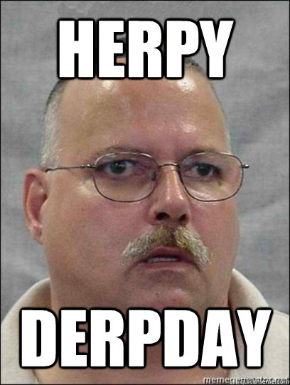 Herpy Derpday  