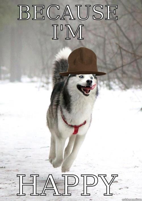 BECAUSE I'M HAPPY Misc