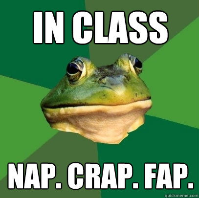 in class Nap. Crap. fap.  Foul Bachelor Frog