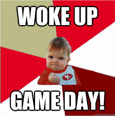 Woke up game day!  