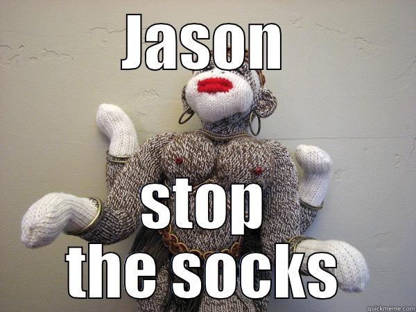 jasons monkey - JASON STOP THE SOCKS Misc