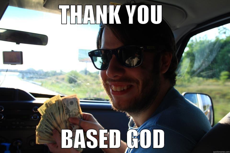 TINY PANTS TINY MONEY - THANK YOU  BASED GOD Misc